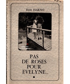 Pas de roses pour Evelyne… (Fern Harno)