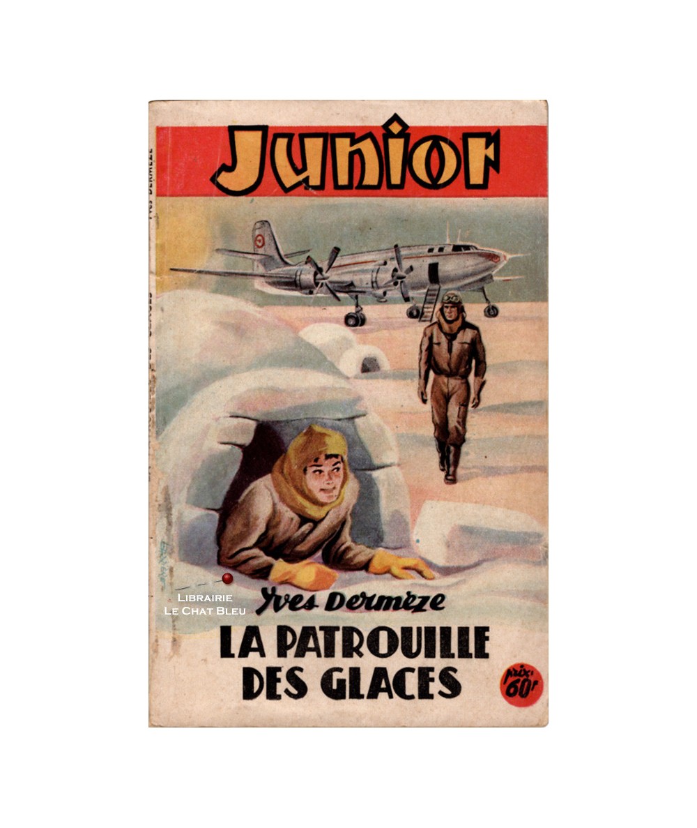 La patrouille des glaces (Yves Dermèze) - Junior N° 112