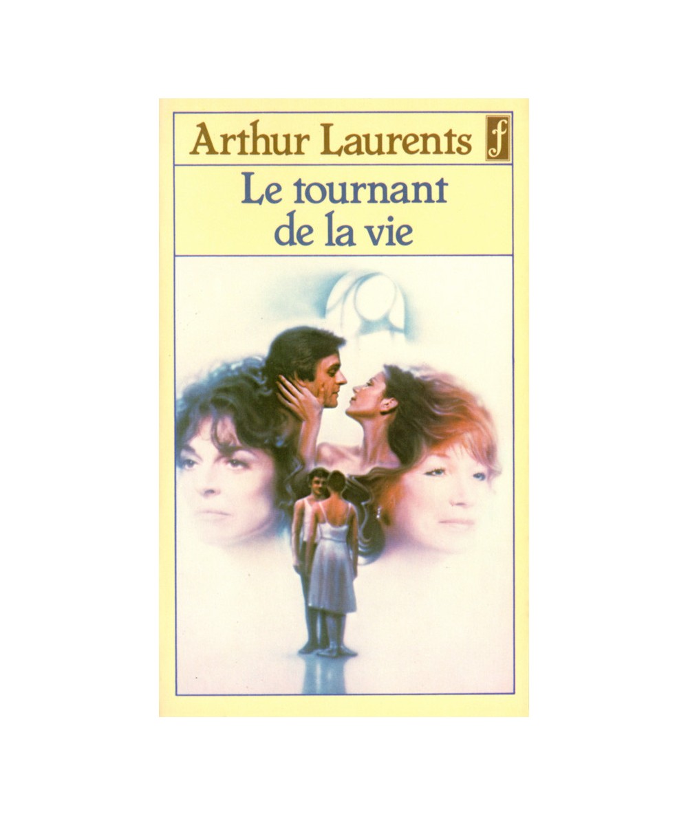 Le tournant de la vie (Arthur Laurents) - Presses Pocket N° 1858