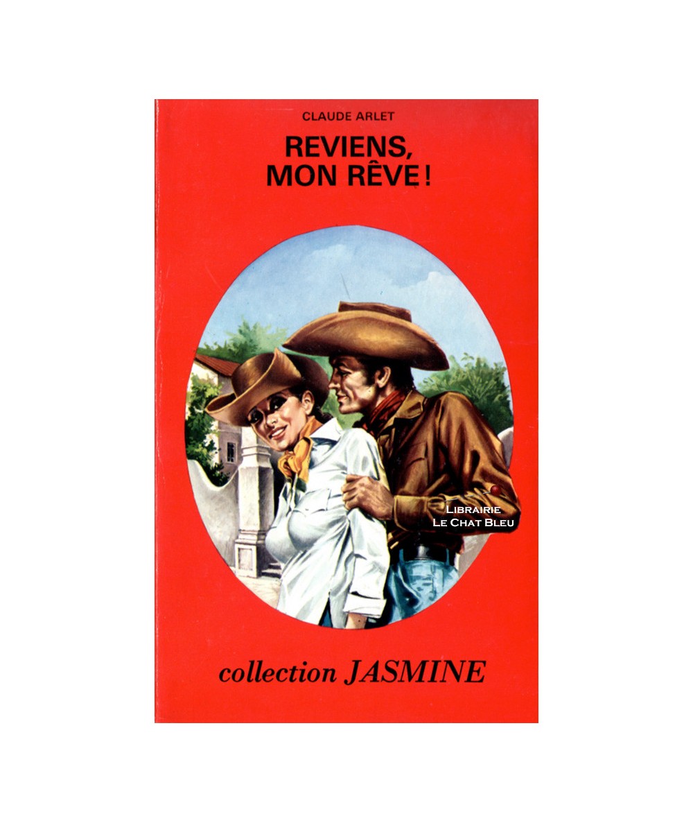Reviens, mon rêve ! (Claude Arlet) - Collection Jasmine N° 35