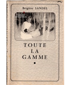 Toute la gamme (Brigitte Sandel) - Les romans complets de Nous Deux