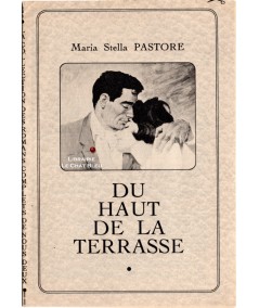 Du haut de la terrasse (Maria Stella Pastore) - Les romans complets de Nous Deux