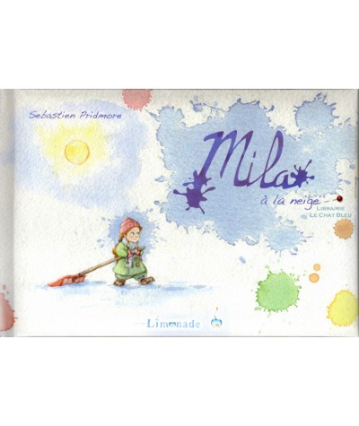 Mila à la neige (Sébastien Pridmore) - Editions Limonade