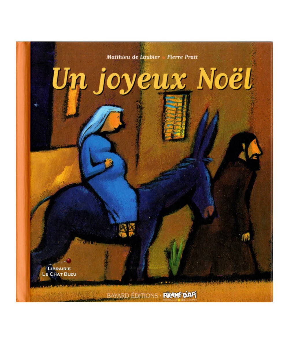 Un joyeux Noël (Matthieu de Laubier, Pierre Pratt) - Bayard Jeunesse