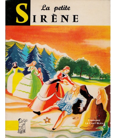 La petite sirène (Andersen) - Contes du Gai Pierrot N° 8