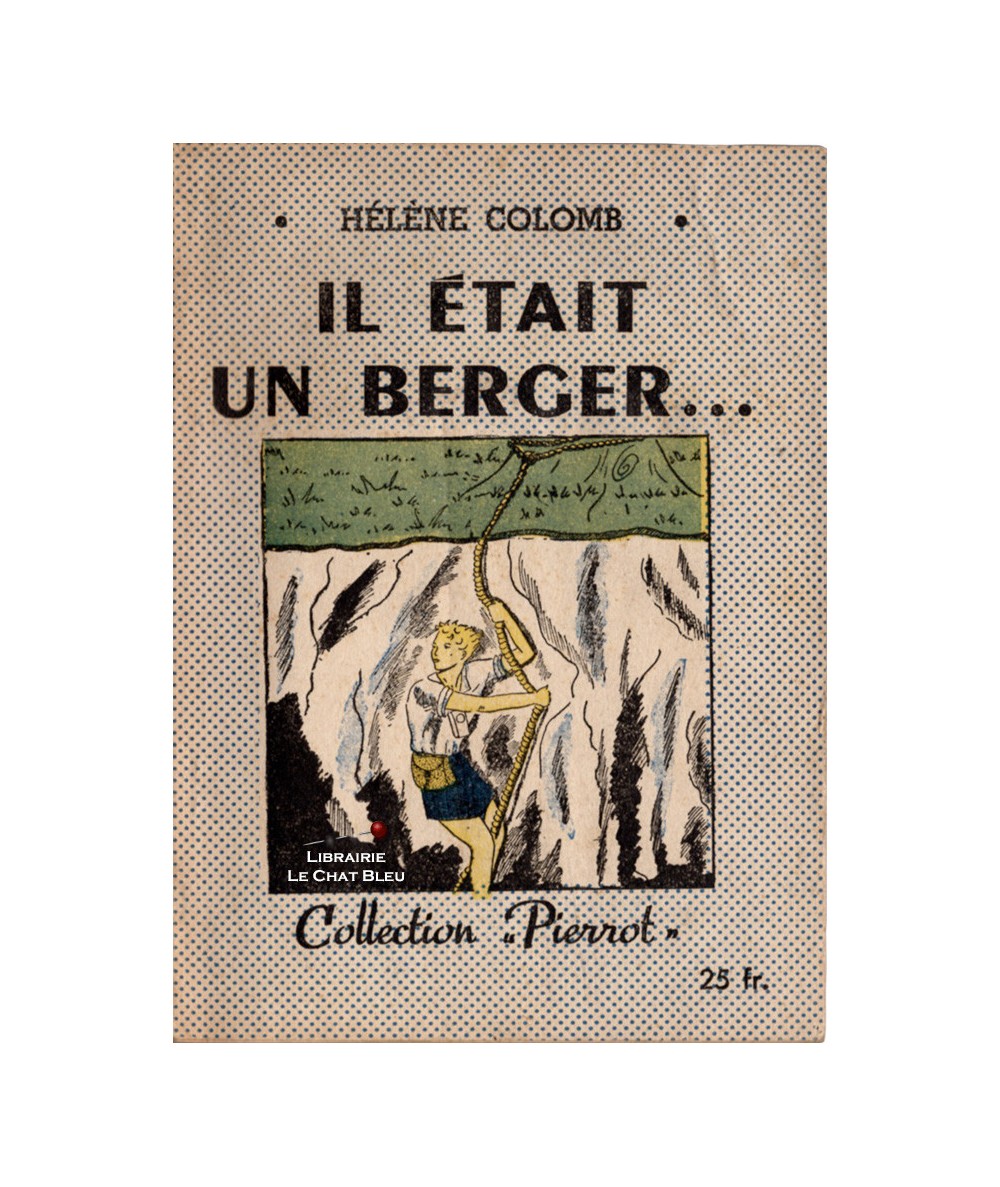 Il était un berger… (Hélène Colomb) - Collection Pierrot N° 45 - Montsouris