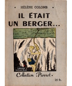 Il était un berger… (Hélène Colomb) - Collection Pierrot N° 45 - Montsouris