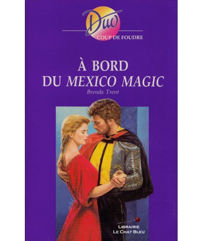 À bord du Mexico Magic (Brenda Trent) - Harlequin DUO Coup de foudre N° 203