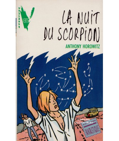 La nuit du scorpion (Anthony Horowitz) - Vertige N° 1103 - HACHETTE Jeunesse