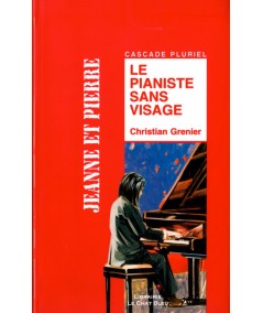 Le pianiste sans visage (Christian Grenier) - Cascade - RAGEOT Editeur
