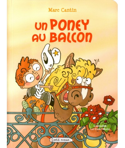Un poney au balcon (Marc Cantin) - Petit Roman - Editions Rageot