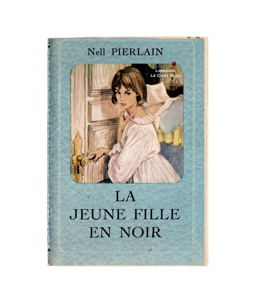 La jeune fille en noir (Nell Pierlain) - Les romans complets de Nous Deux