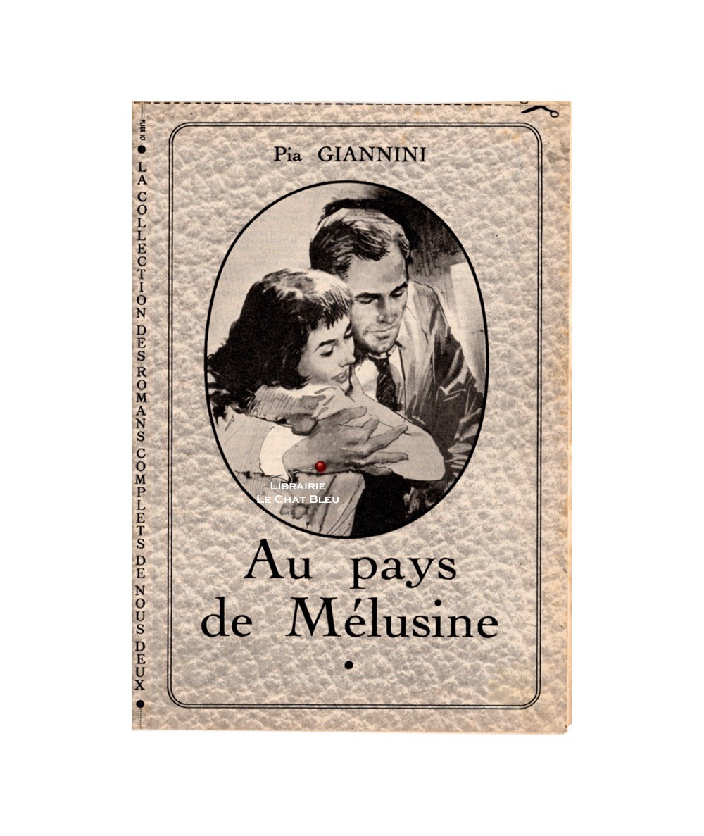 Au pays de Mélusine (Pia Giannini) - Les romans complets de Nous Deux
