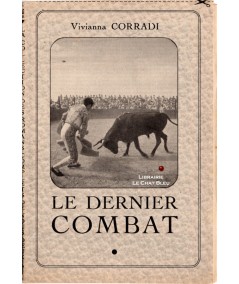 Le dernier combat (Vivianna Corradi) - Les Romans Complets de Nous Deux