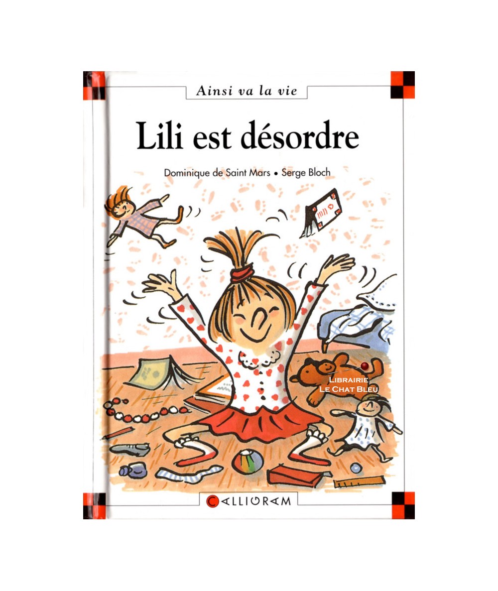 Lili est désordre (Dominique de Saint-Mars, Serge Bloch) - Ainsi va la vie N° 20