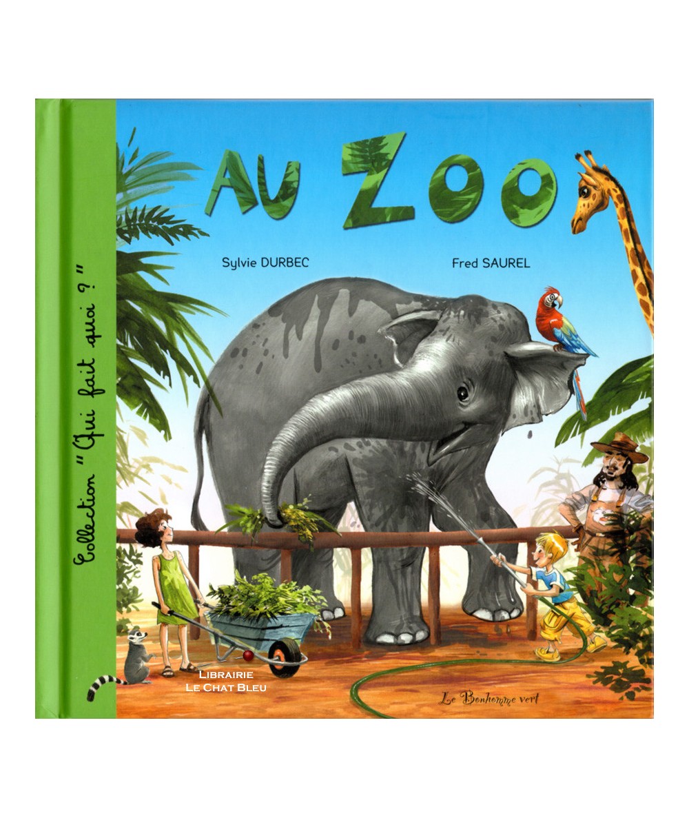 Au zoo (Sylvie Durbec, Fred Saurel) - Collection « Qui fait quoi ? » - Le Bonhomme Vert