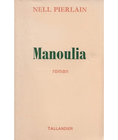 Manoulia (Nell Pierlain) - Editions Tallandier