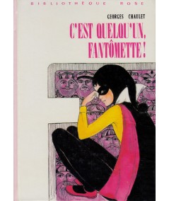 C'est quelqu'un Fantômette ! (Georges Chaulet) - Bibliothèque rose - Hachette