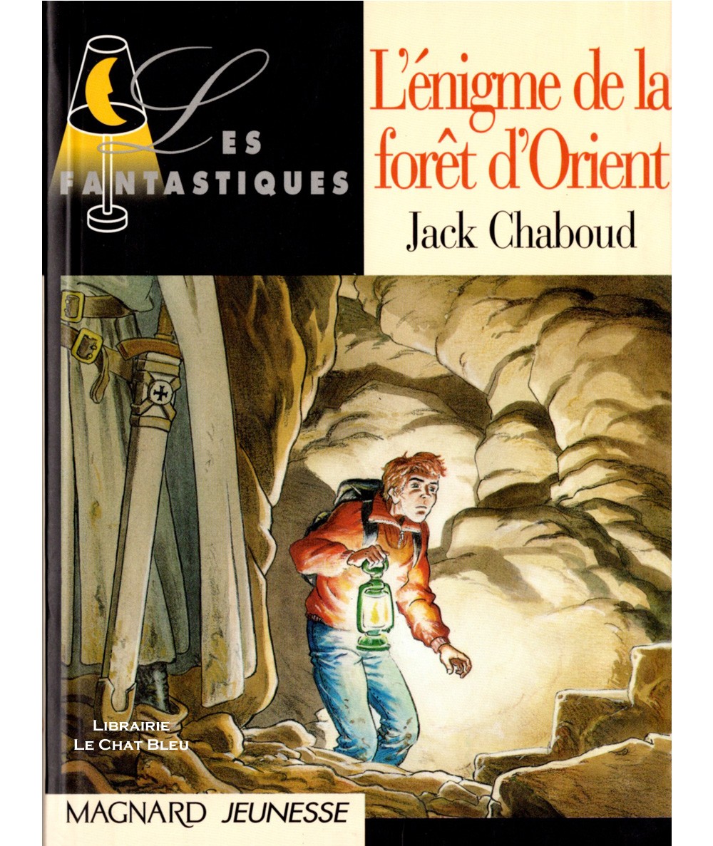 L'énigme de la forêt d'Orient (Jack Chaboud) - Les Fantastiques - Magnard Jeunesse
