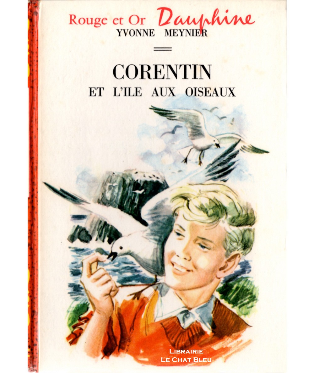Corentin et l'île aux oiseaux (Yvonne Meynier) - Rouge et Or Dauphine N° 143