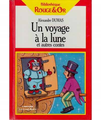 Un voyage à la lune et autres contes (Alexandre Dumas) - Bibliothèque Rouge et Or N° 28