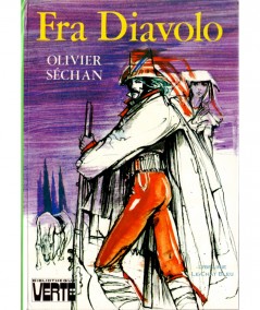 Fra Diavolo (Olivier Séchan) - Bibliothèque verte
