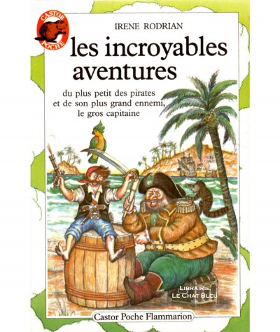 Les incroyables aventures du plus petit des pirates (Irène Rodrian) - Castor Poche N° 88
