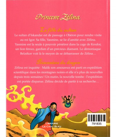 Princesse Zélina : La fille du sultan & Prisonniers du dragon - Editions France Loisirs