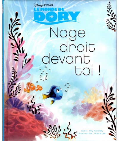 Le monde de Dory (Disney, Pixar) : Nage droit devant toi !