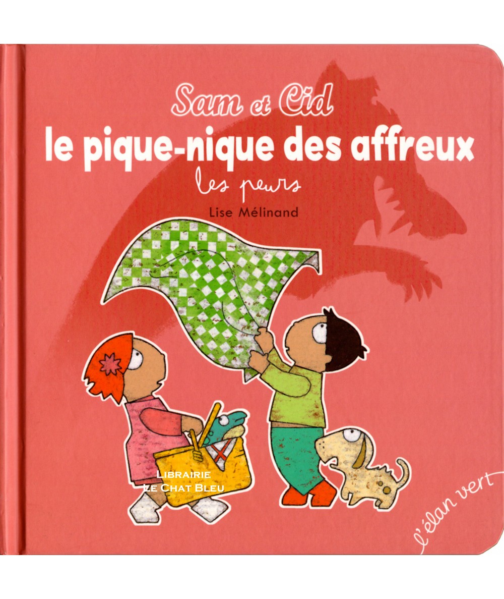 Sam et Cid : Le pique-nique des affreux - Les peurs (Lise Mélinand) - Editions L'élan vert