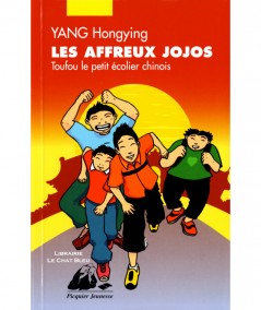 Toufou le petit écolier chinois : Les affreux jojos (Yang Hongying) - Editions Picquier