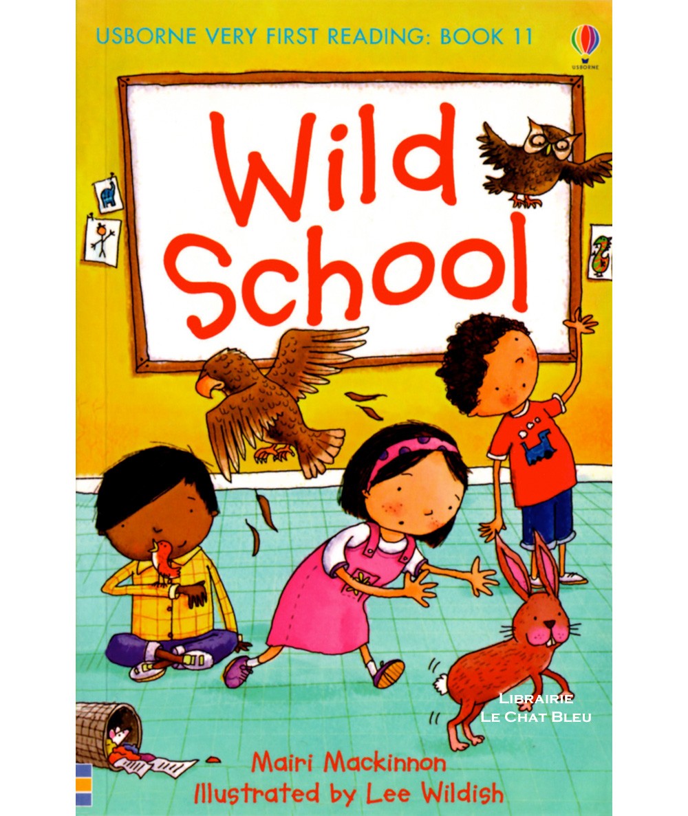 Wild School (Mairi Mackinnon, Lee Wildish) - USBORNE First Reading