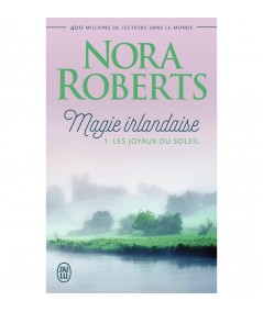 Magie irlandaise (Nora Roberts) : Les joyaux du soleil - J'ai lu N° 6144