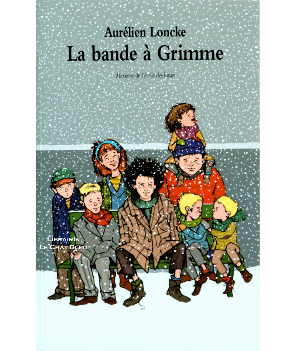 La bande à Grimme (Aurélien Loncke) - Collection Maximax - L'école des loisirs