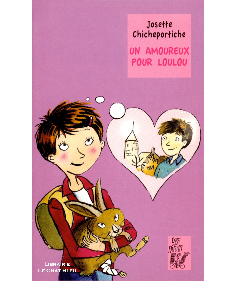 Un amoureux pour Loulou (Josette Chicheportiche) - Editions Lire c'est partir