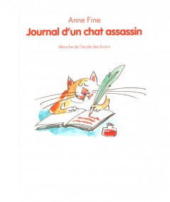 Journal d'un chat assassin (Anne Fine) - Collection Mouche - L'école des loisirs