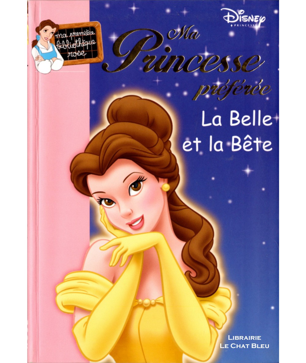Ma Princesse préférée : La Belle et la bête (Walt Disney) - Bibliothèque rose N° 854 - Hachette