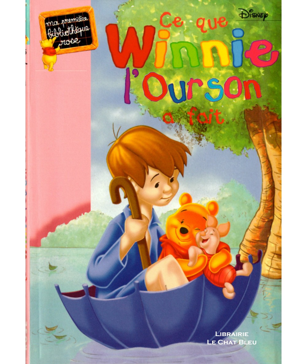 Ce que Winnie l'Ourson a fait (Walt Disney) - Bibliothèque rose N° 555 - Hachette