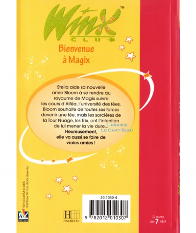 Winx Club T2 : Bienvenue à Magix (Sophie Marvaud) - Bibliothèque rose N° 1532 - Hachette