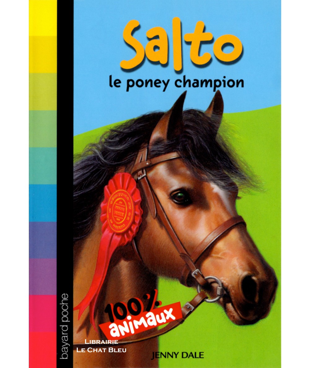 100 % Animaux : Salto le poney champion (Jenny Dale) - Bayard poche N° 608
