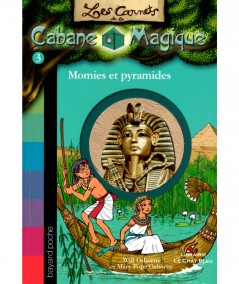 Momies et pyramides - Les Carnets de la Cabane Magique N° 3 - Bayard jeunesse