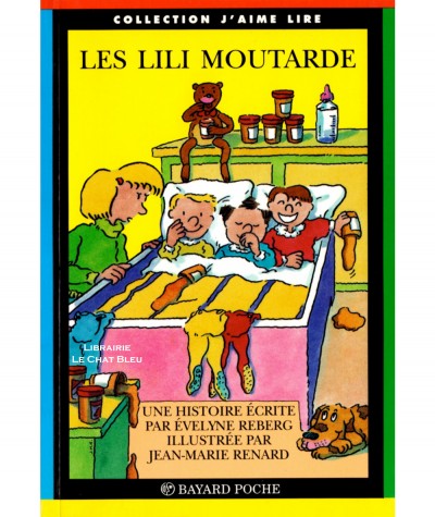 Les Lili Moutarde (Evelyne Reberg) - J'aime Lire N° 20 - Bayard poche