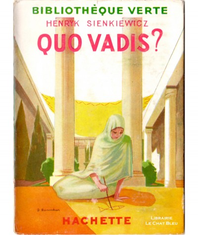 Quo vadis ? (Henryk Sienkiewicz) - Bibliothèque verte N° 215 - Hachette