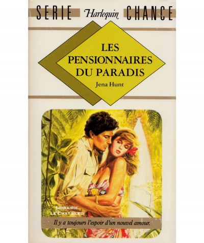 Les pensionnaires du paradis (Jena Hunt) - Harlequin Série chance N° 60