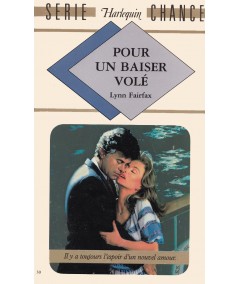 Pour un baiser volé (Lynn Fairfax) - Harlequin Série chance N° 30