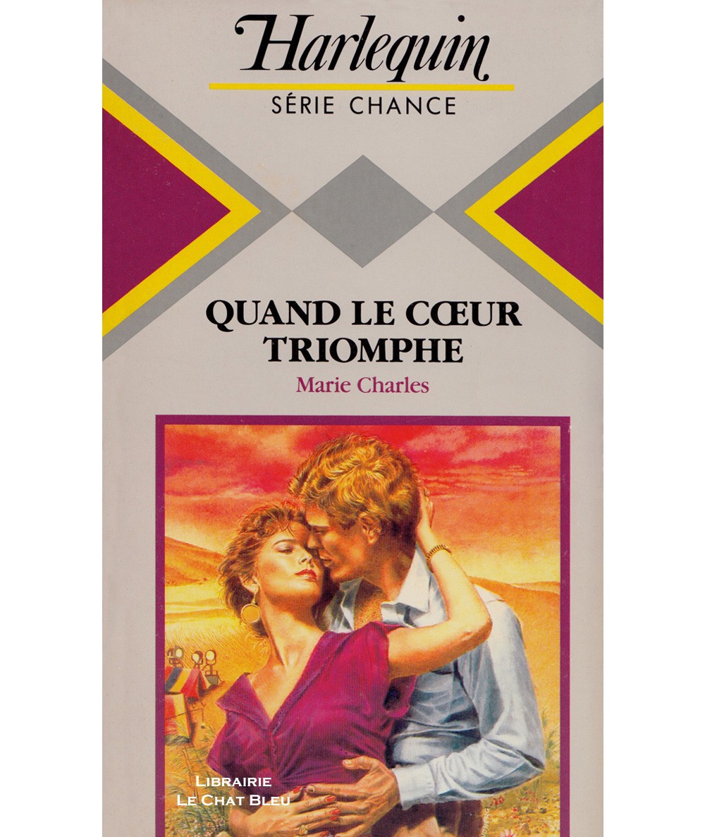 Quand le coeur triomphe (Marie Charles) - Harlequin Série chance N° 92