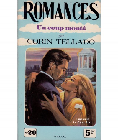 Un coup monté (Corin Tellado) - Romances N° 20