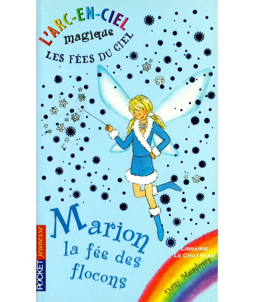 L'arc-en-ciel magique T1 : Marion la fée des flocons (Daisy Meadows) - Pocket jeunesse N° 1759