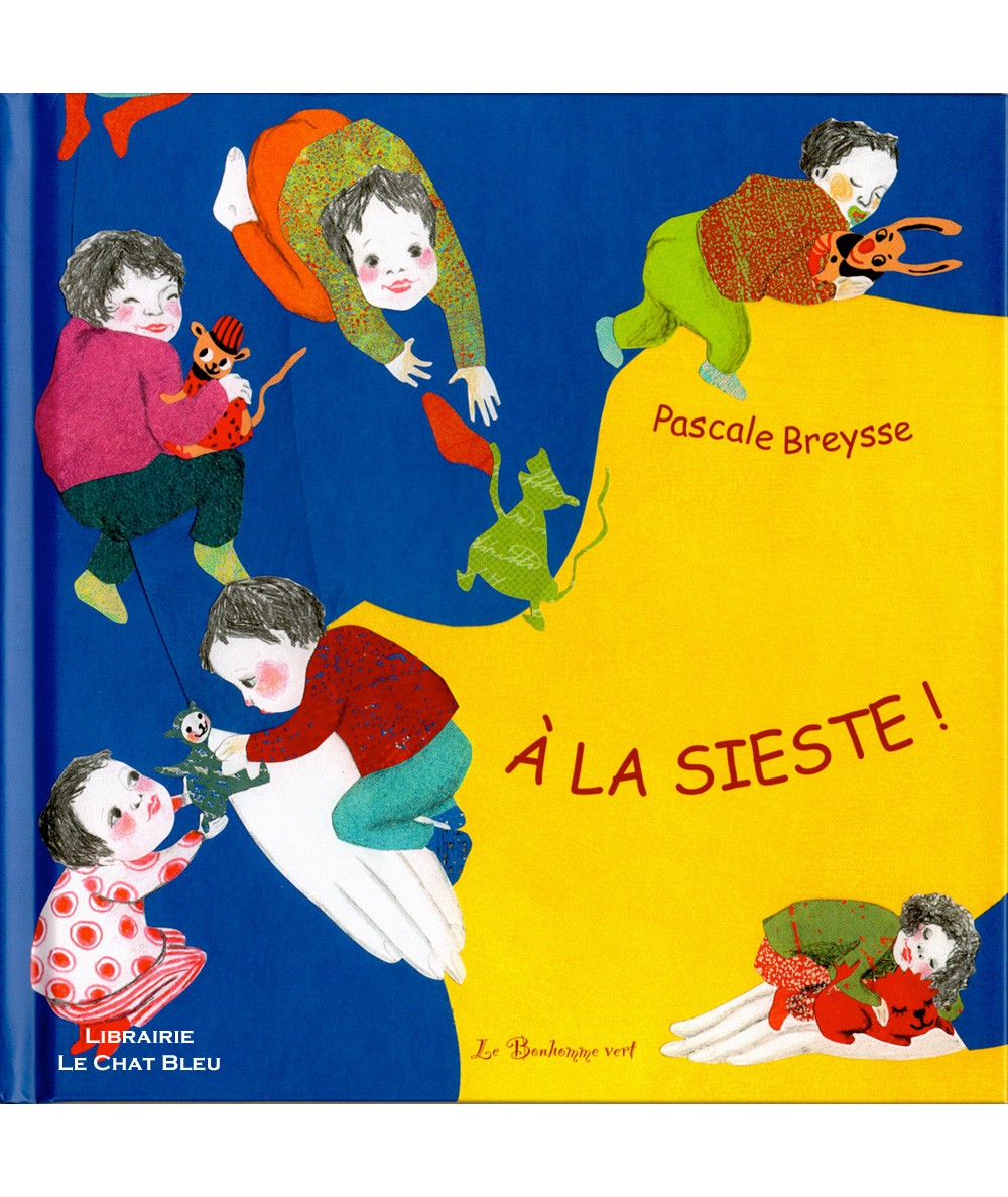 À la sieste ! (Pascale Breysse) - Editions Le Bonhomme Vert