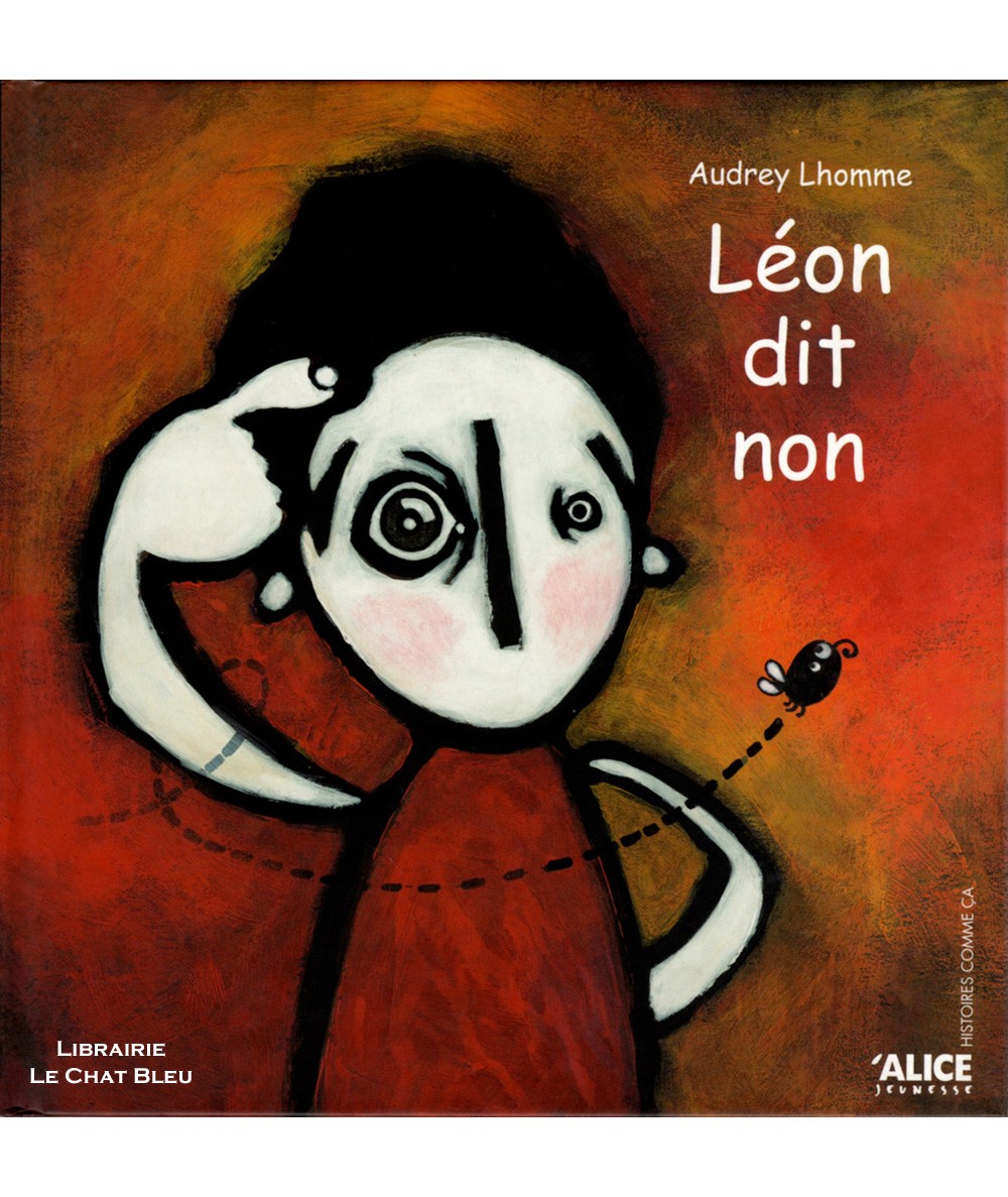 Léon dit non (Audrey Lhomme) - Album ALICE Jeunesse